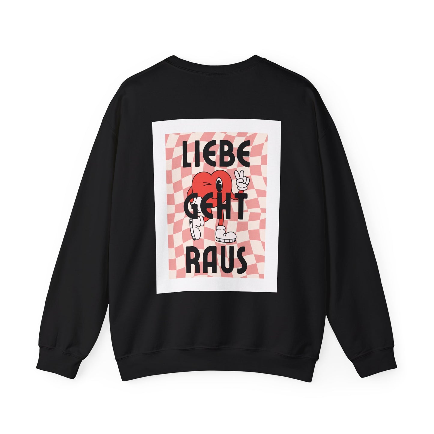 LIEBE GEHT RAUS - Unisex Sweatshirt mit Statement Liebe Geht Raus - Bequemer Pullover mit Herz-Motiv, Nachhaltig in Deutschland Gefertigt