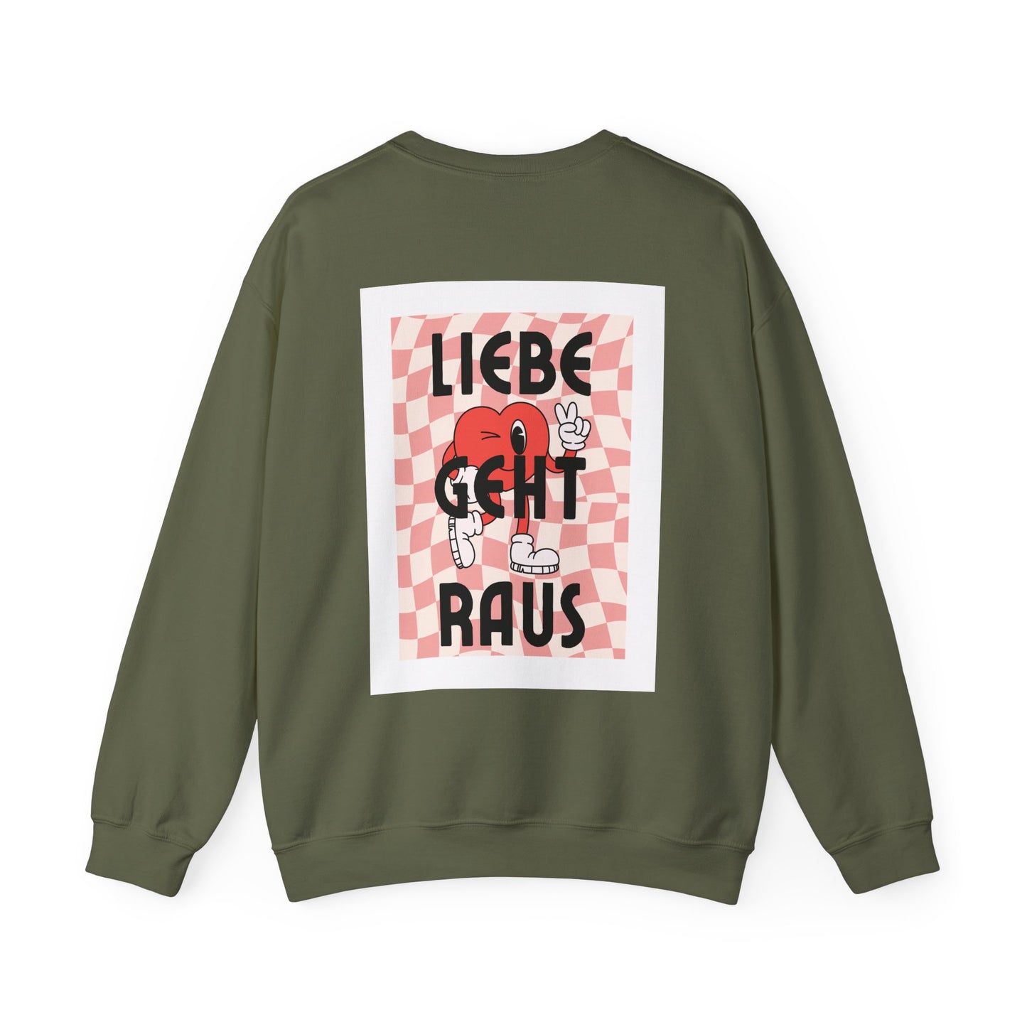 LIEBE GEHT RAUS - Unisex Sweatshirt mit Statement Liebe Geht Raus - Bequemer Pullover mit Herz-Motiv, Nachhaltig in Deutschland Gefertigt