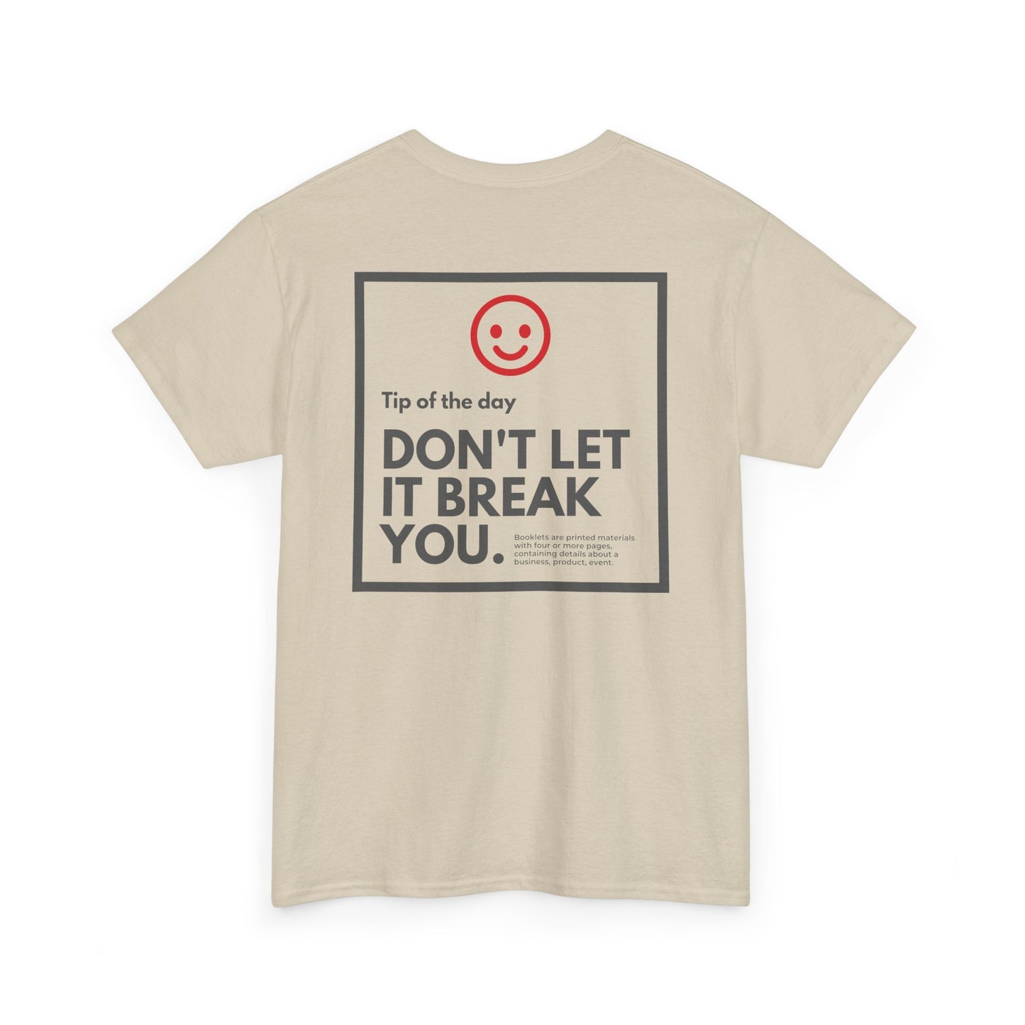 Don't Let Them Break You - Last Beer T-Shirt - Unisex