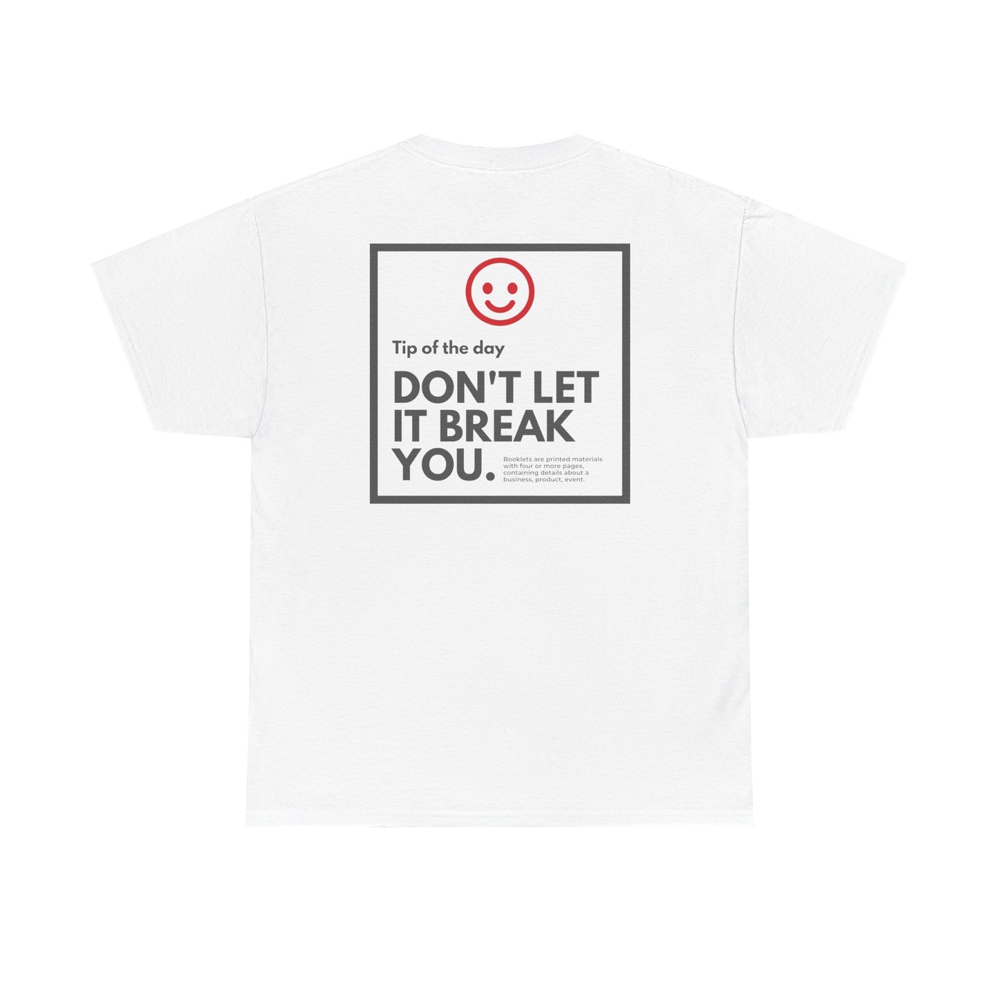 Don't Let Them Break You - Last Beer T-Shirt - Unisex