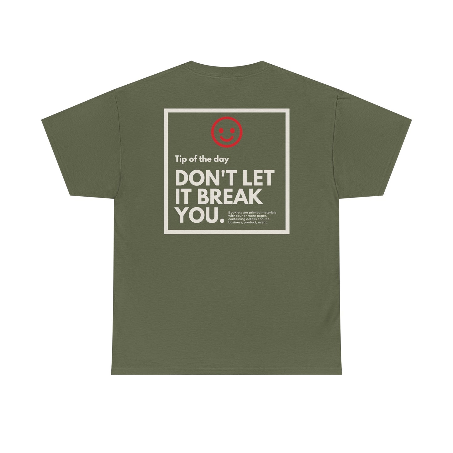 Don't Let Them Break You - Last Beer T-Shirt - Unisex