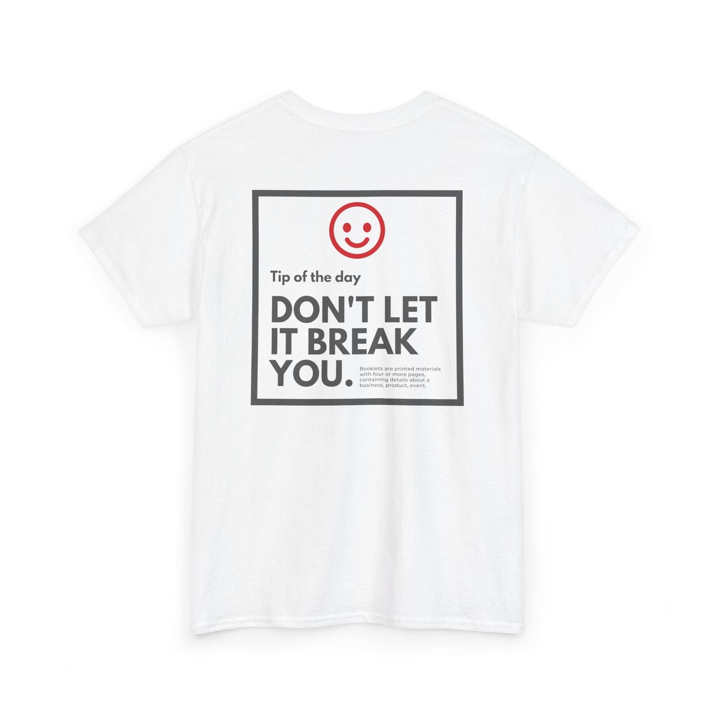Don't Let Them Break You - Last Beer T-Shirt - Unisex
