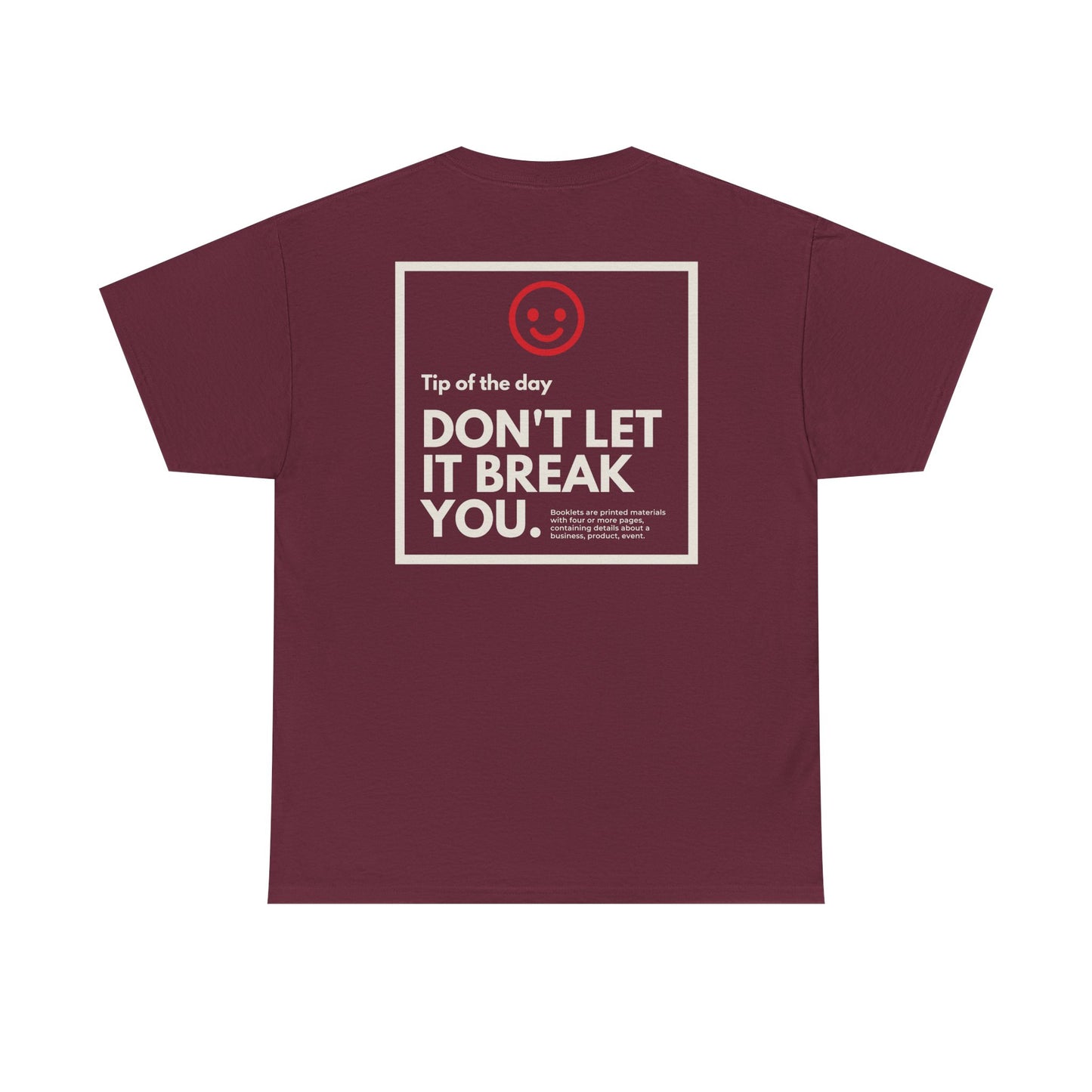 Don't Let Them Break You - Last Beer T-Shirt - Unisex