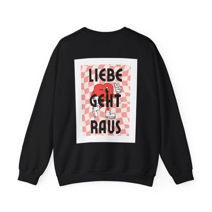 LIEBE GEHT RAUS - Unisex Sweatshirt mit Statement Liebe Geht Raus - Bequemer Pullover mit Herz-Motiv, Nachhaltig in Deutschland Gefertigt