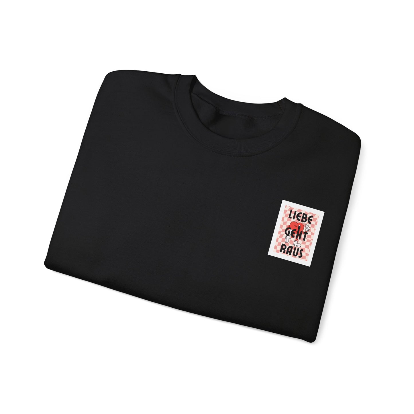 LIEBE GEHT RAUS - Unisex Sweatshirt mit Statement Liebe Geht Raus - Bequemer Pullover mit Herz-Motiv, Nachhaltig in Deutschland Gefertigt