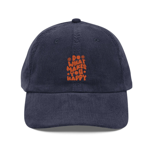 Do What Makes You Happy Cord Cap – Retro Cord Basecap mit Stickerei - Good Vibes, Gift for Friends, Relaxed Fashion