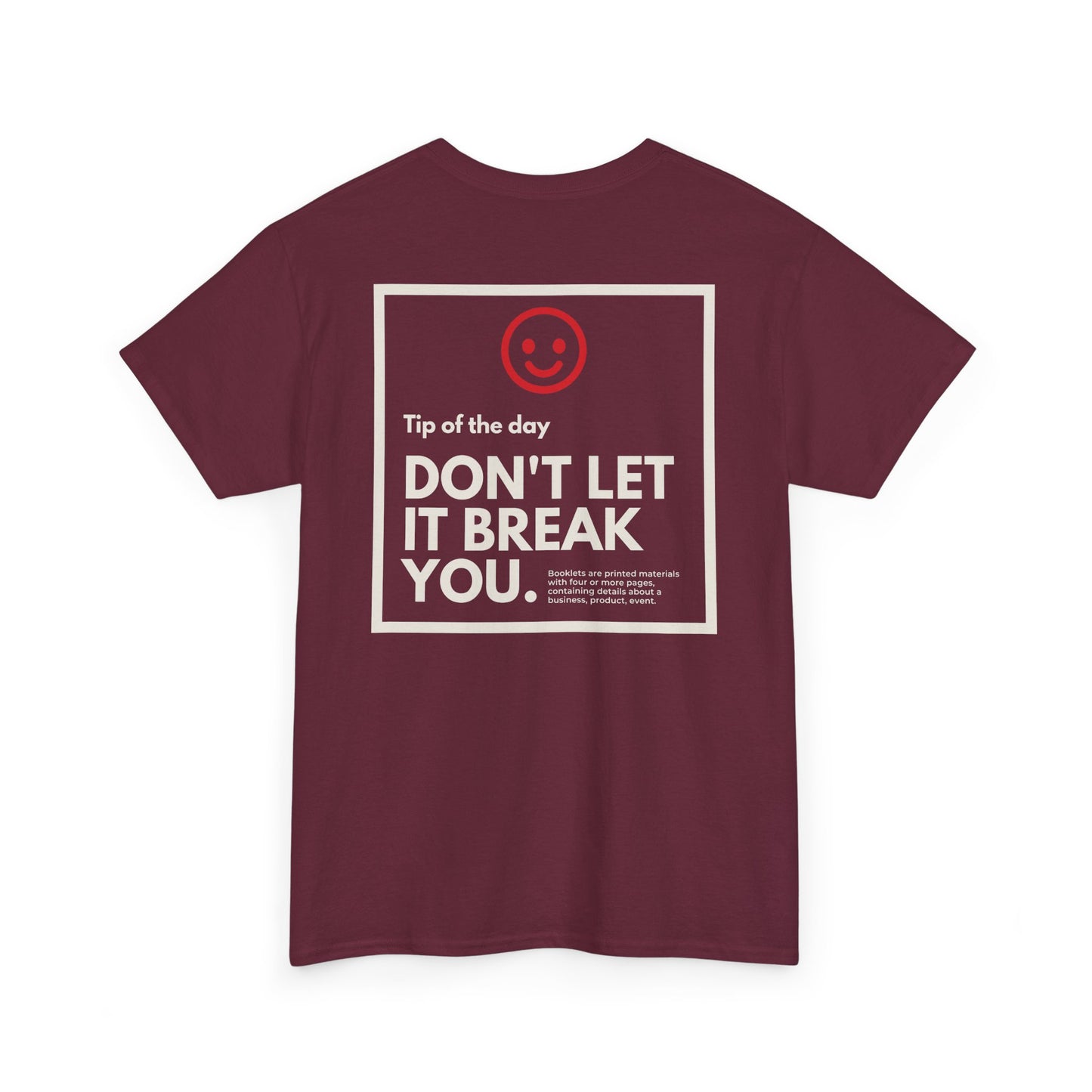 Don't Let Them Break You - Last Beer T-Shirt - Unisex