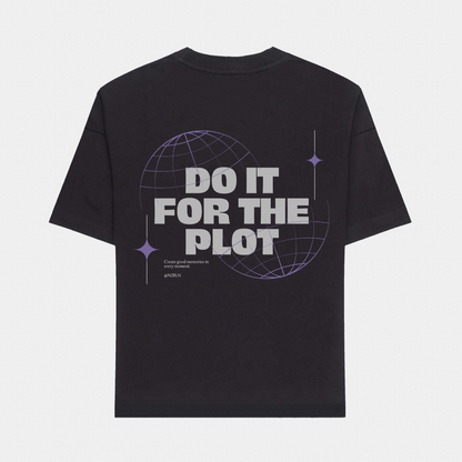 Do it for the plot oversized T-shirt