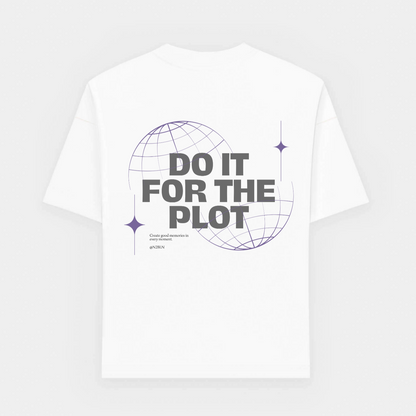 Do it for the plot oversized T-shirt